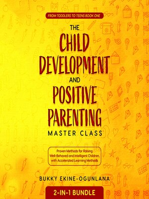cover image of The Child Development and Positive Parenting Master Class 2-in-1 Bundle